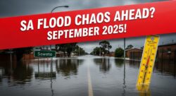 Residents Cautioned – September 2025 Weekend Weather May Bring Heavy Flooding in SA